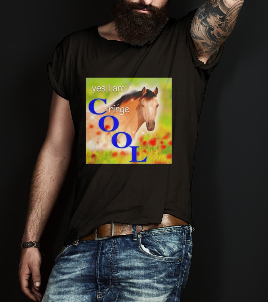 Yes I Am Cringe Cool Horse Meme Poppy Field T-Shirt