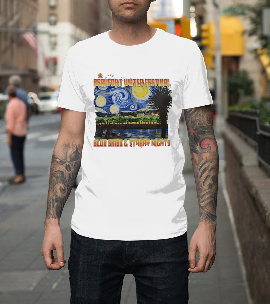 69th Annual Beaufort Water Festival Blue Skies And Starry Nights T-Shirt
