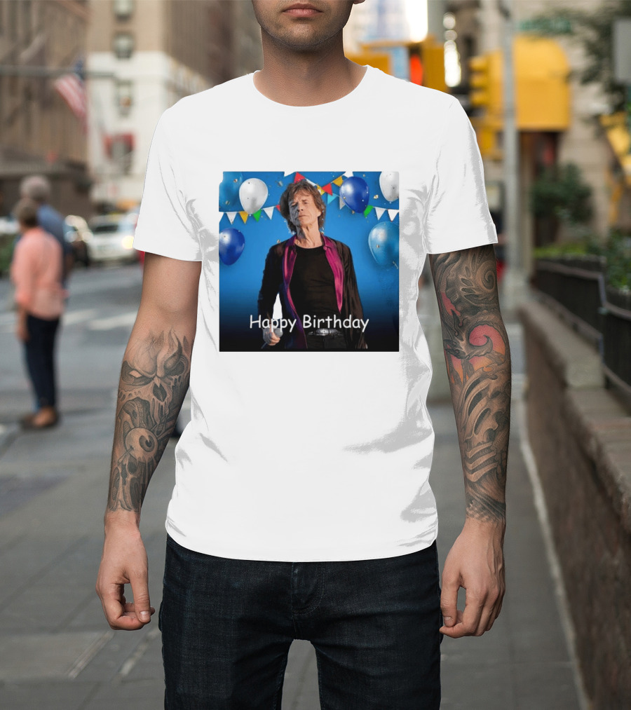 Happy Birthday Sir Mick Jagger Balloons And Banners Celebration T-Shirt