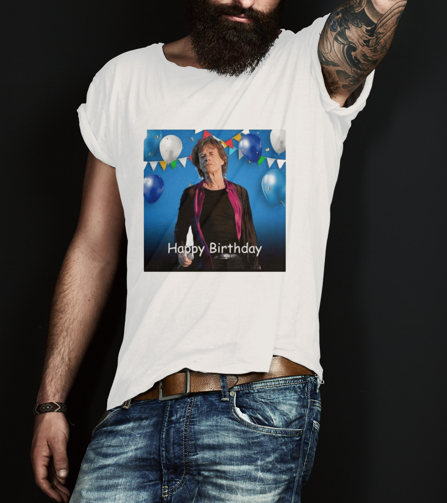 Happy Birthday Sir Mick Jagger Balloons And Banners Celebration T-Shirt