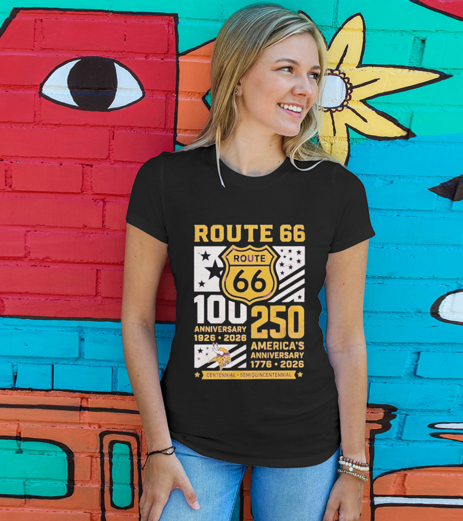 Route 66 Centennial 100th Anniversary 1926 2026 And America's 250th Anniversary 1776 2026 Minnesota Vikings T-Shirt