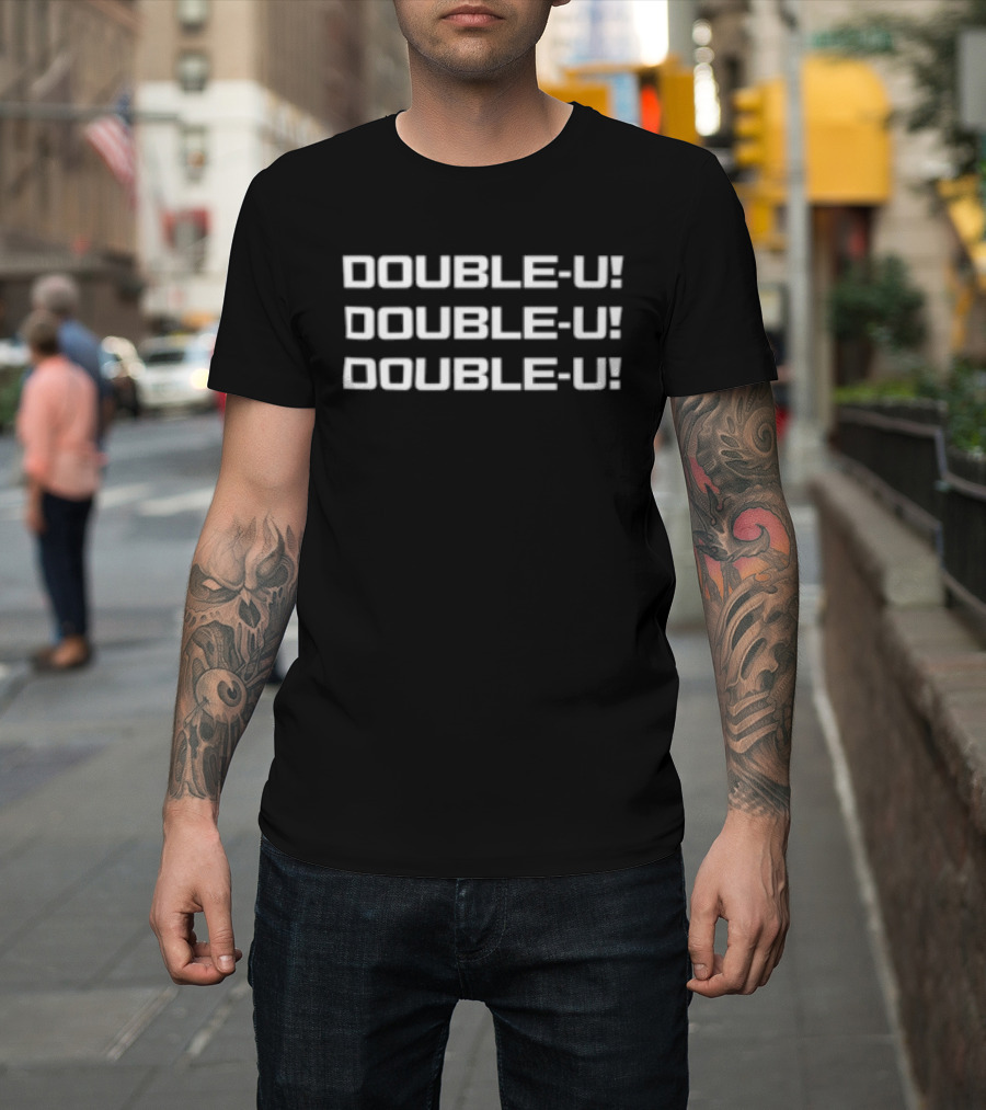Blackbirdcoop Store Double U Double U Double U Iconic Phrase T-Shirt