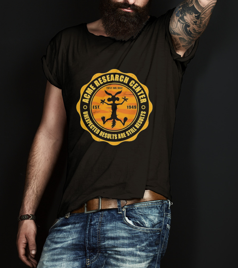 ACME Research Center Wile E Coyote Test NR.962 Unexpected Results Est. 1949 T-Shirt