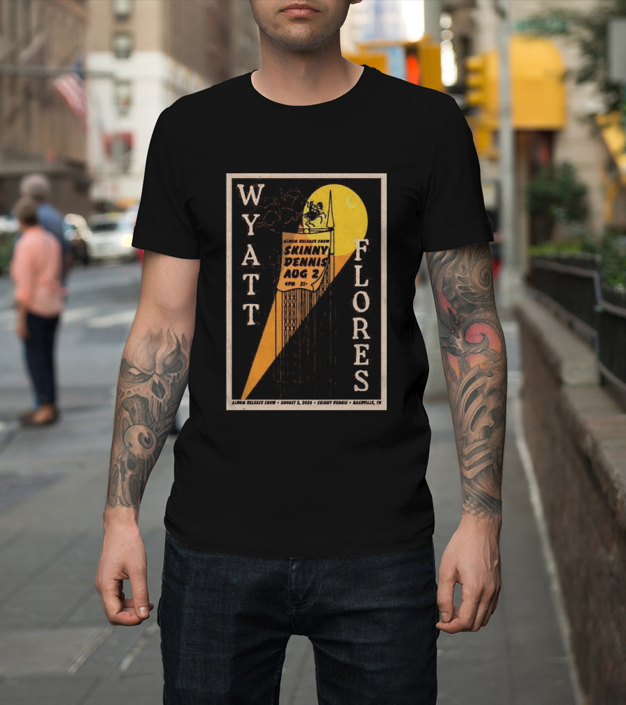 Wyatt Flores Album Release Show Skinny Dennis Aug 2 2026 Nashville TN T-Shirt