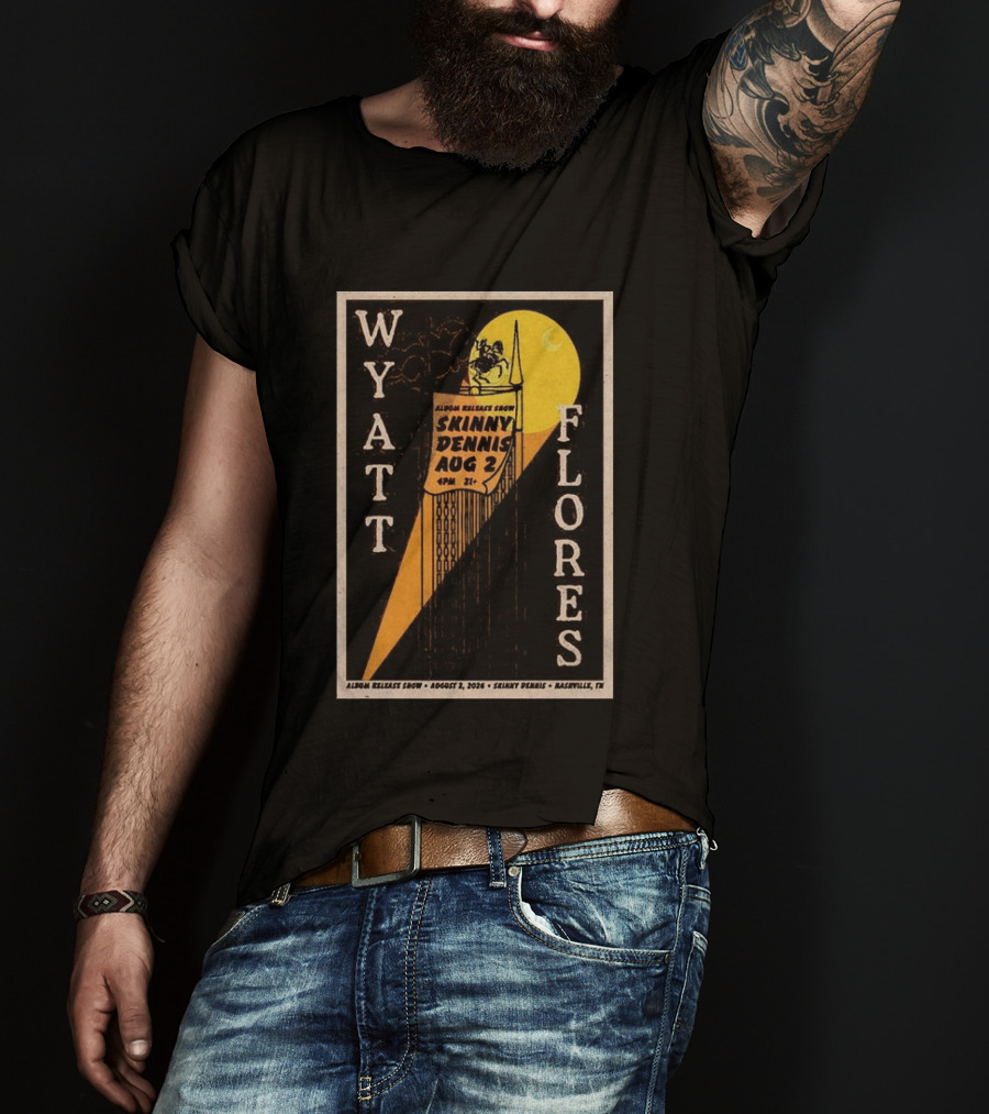 Wyatt Flores Album Release Show Skinny Dennis Aug 2 2026 Nashville TN T-Shirt