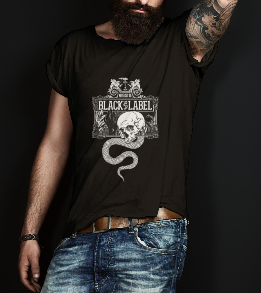 Never Say Die Black Label Skull Snake Art Kt8 Store Black Magic T-Shirt