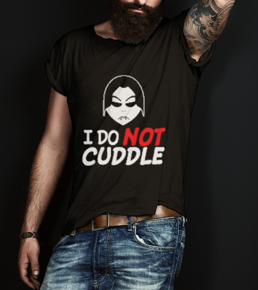 Last Blood I Do Not Cuddle Mask T-Shirt