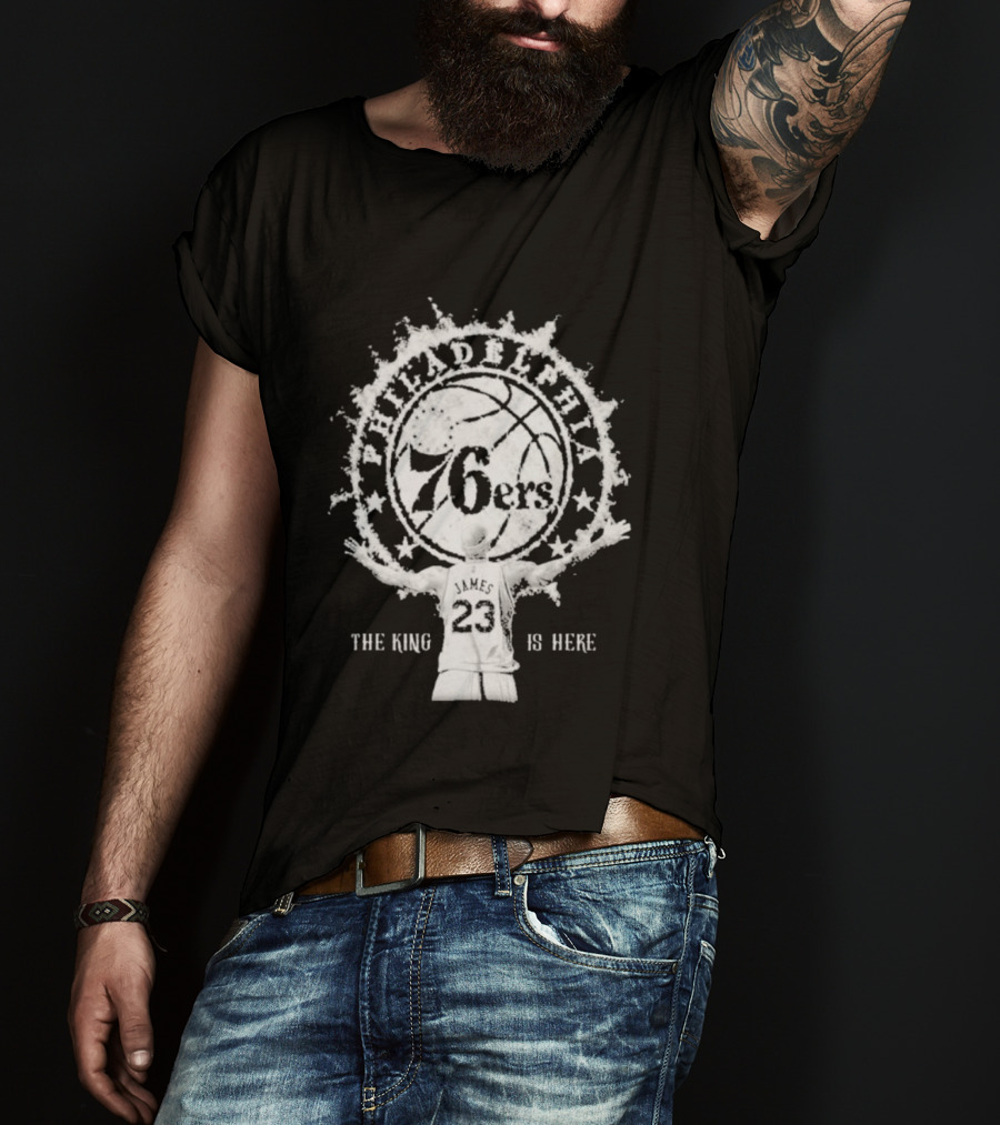 LeBron Philly 76ers The King Is Here 23 T-Shirt
