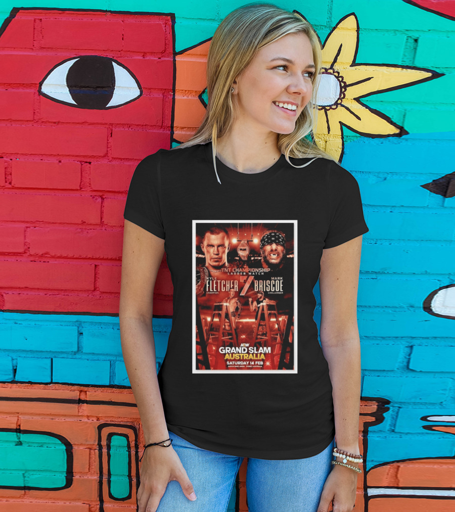 AEW Grand Slam Australia 2026 TNT Championship Ladder Match Kyle Fletcher Vs Mark Briscoe T-Shirt
