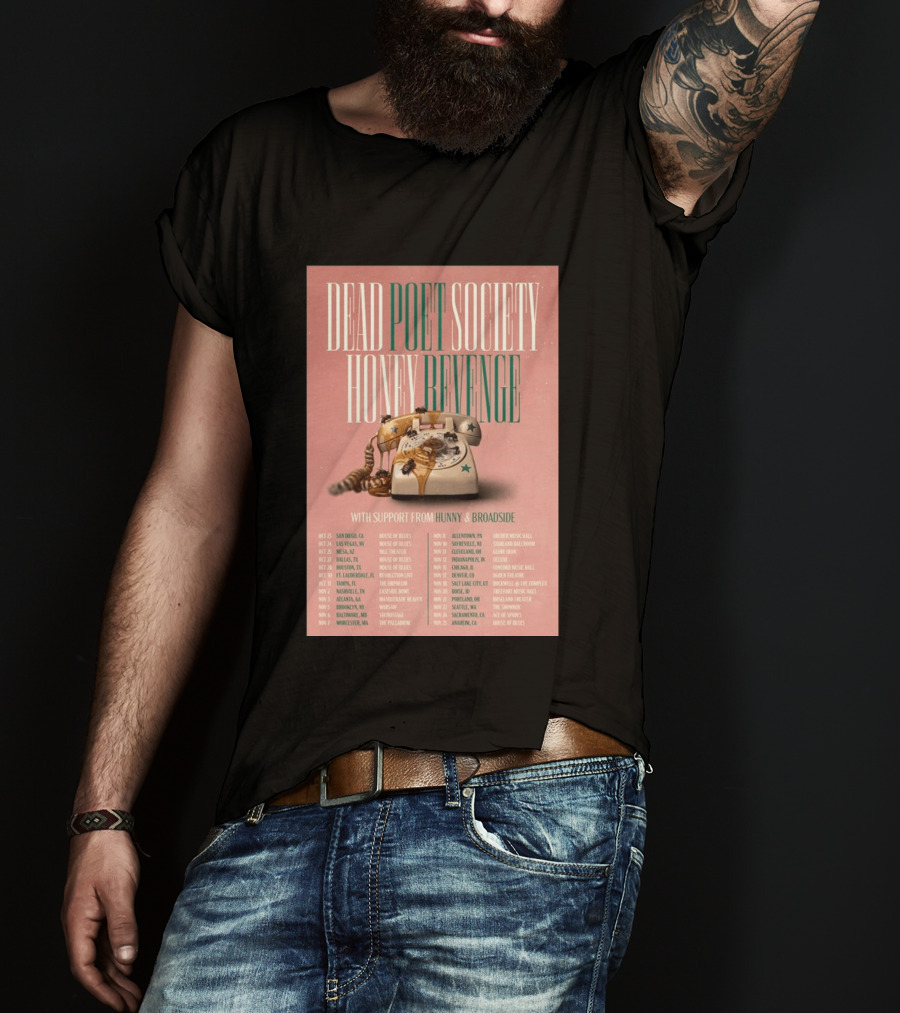 Dead Poet Society Honey Revenge 2026 USA Tour With Hunny And Broadside T-Shirt