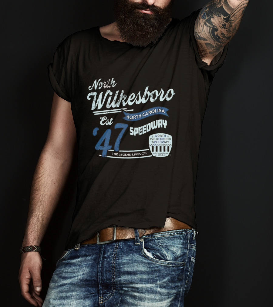 North Wilkesboro Speedway Est '47 North Carolina The Legend Lives On T-Shirt
