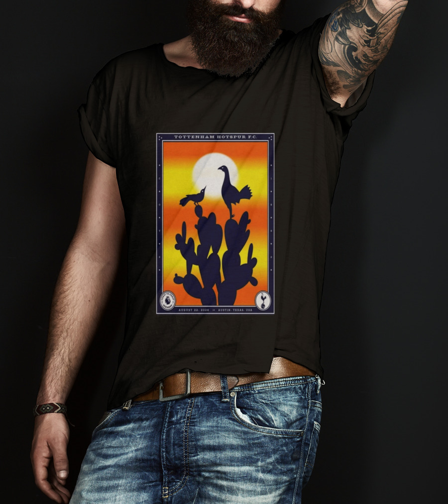 Tottenham Hotspur F.C. Austin Texas August 22 2026 Cactus Silhouette Sunset T-Shirt