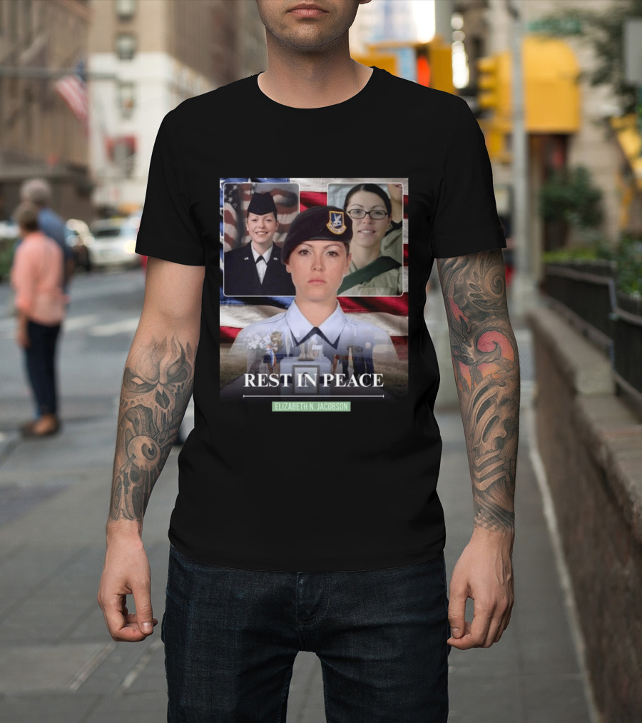 Rest In Peace Elizabeth N. Jacobson Military T-Shirt