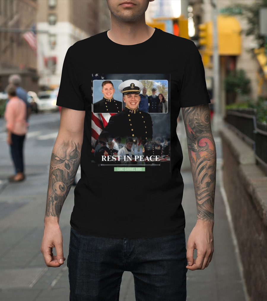 Rest In Peace Luke Gabriel Bird Midshipman Memorial T-Shirt