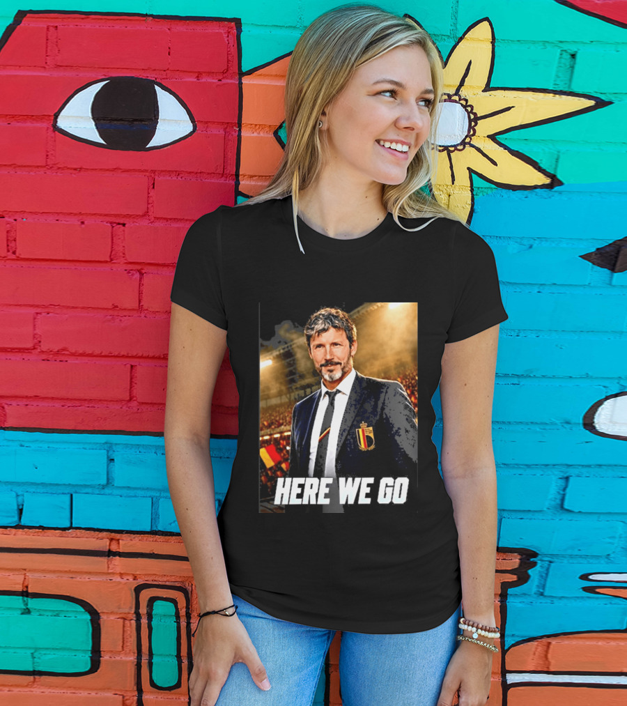 Mark Van Bommel Belgium Coach Announcement Here We Go Soccer Stadium T-Shirt