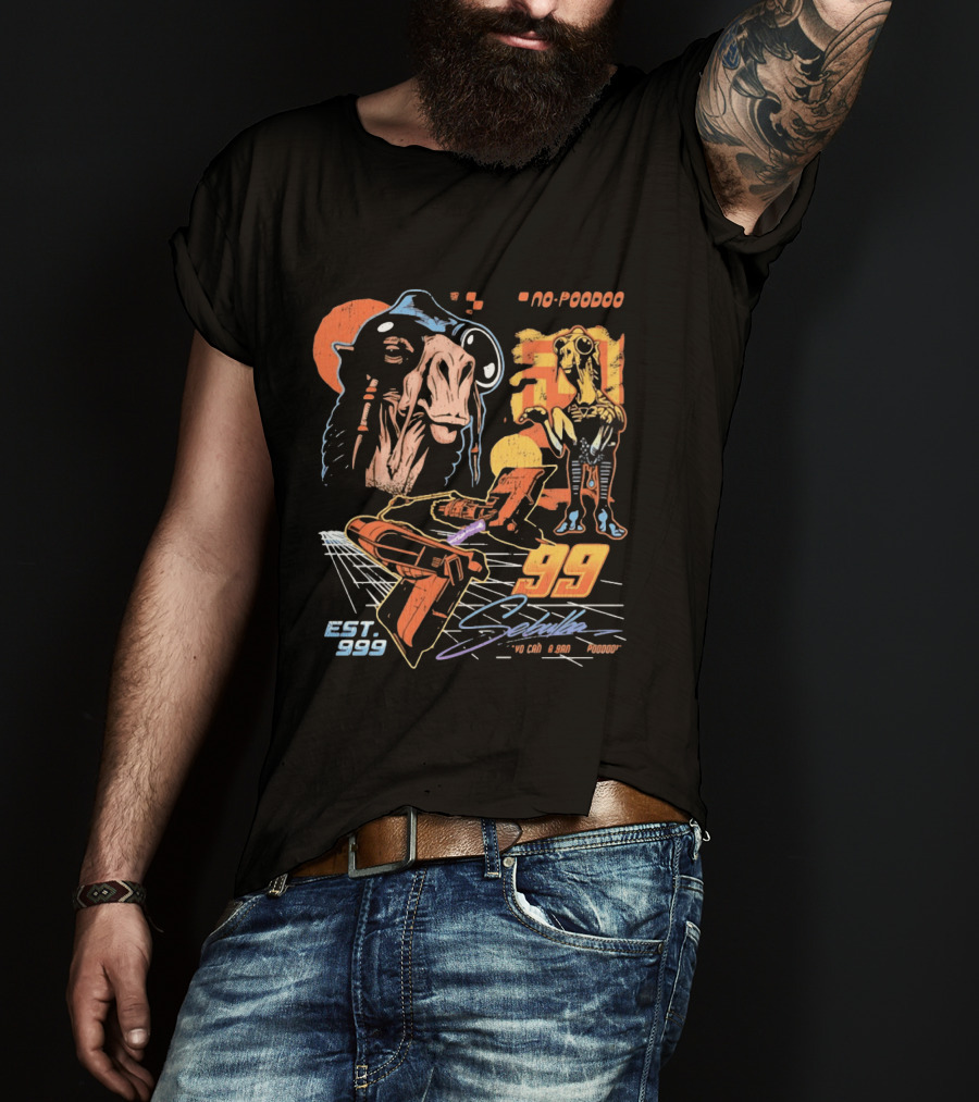 Sebulba No Poodoo Podracing Est 1999 Yo Can Ta Bantha Poodoo Racing Speed Pilot 99 T-Shirt