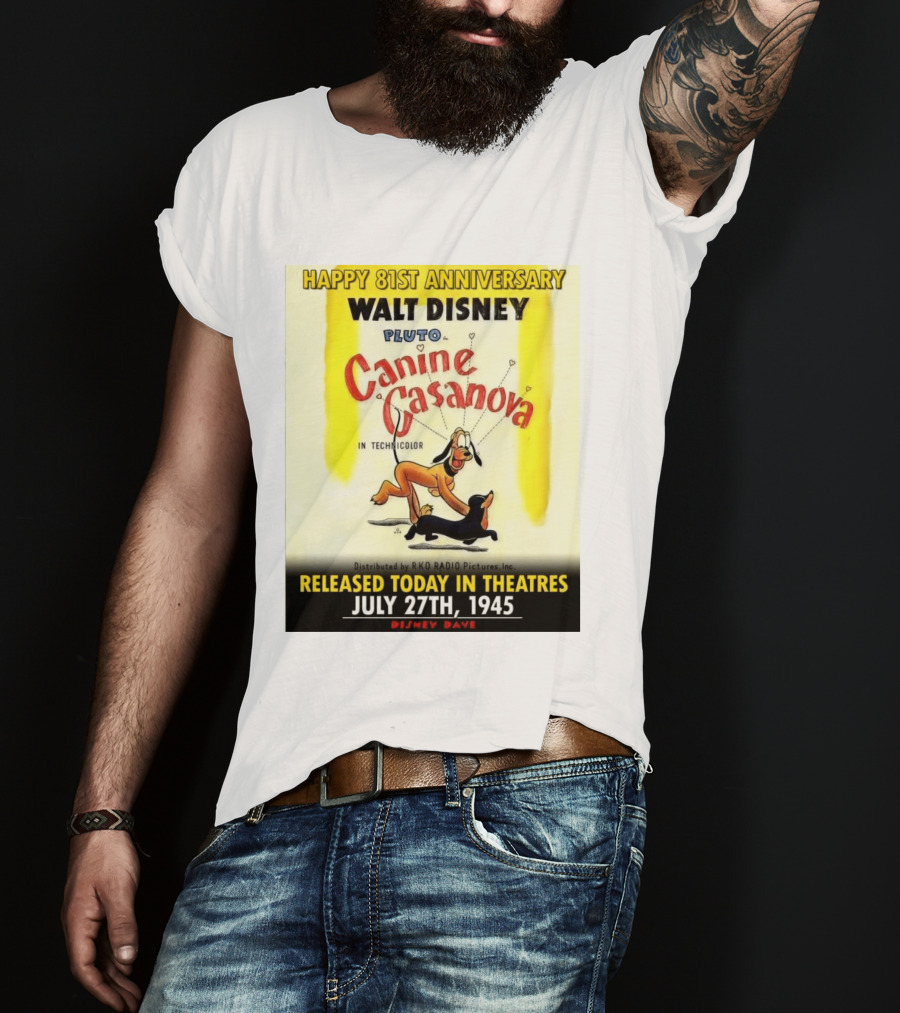 Walt Disney Pluto Canine Casanova 81st Anniversary Released July 27th 1945 T-Shirt