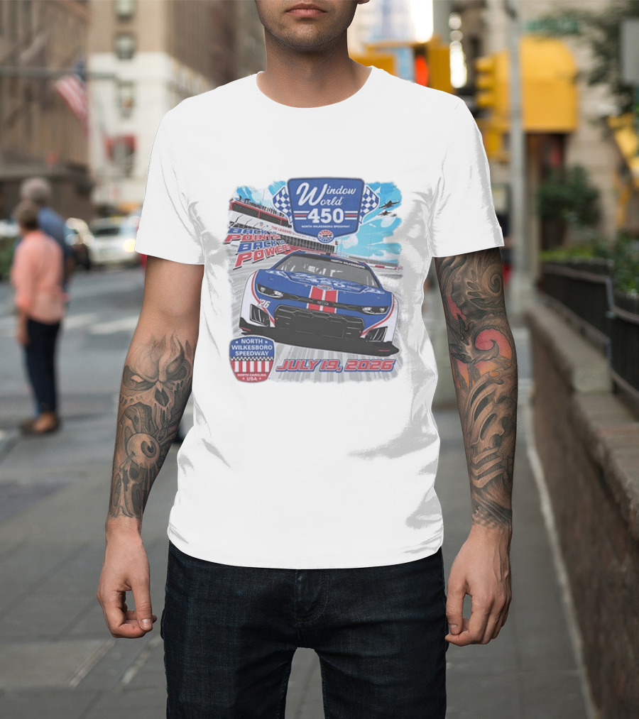 Window World 450 North Wilkesboro Speedway Race July 19 2026 Back To Back Power Racing Event T-Shirt
