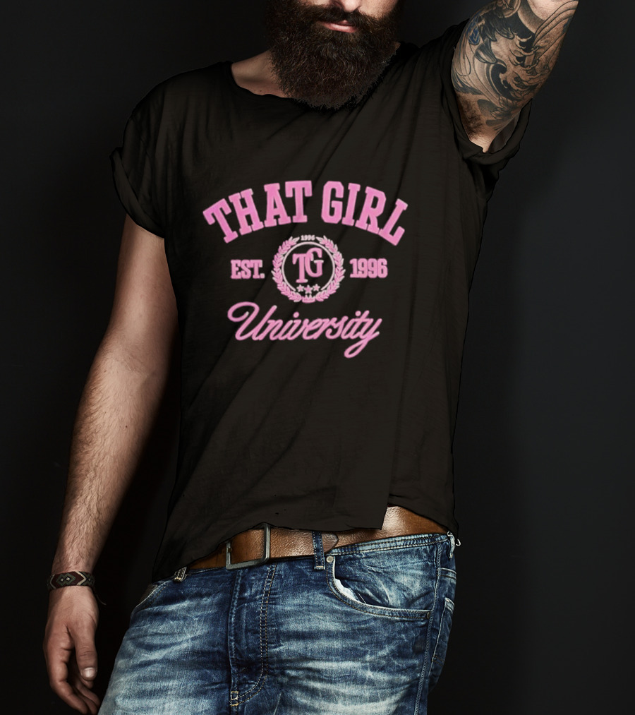 That Girl University TG Est 1996 T-Shirt