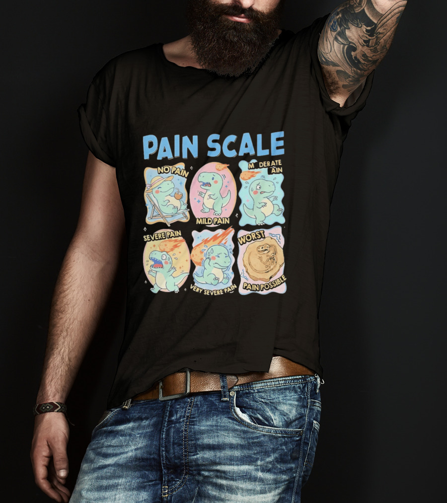 Pain Scale Cartoon Dinosaur Chart No Pain To Worst Pain Possible T-Shirt