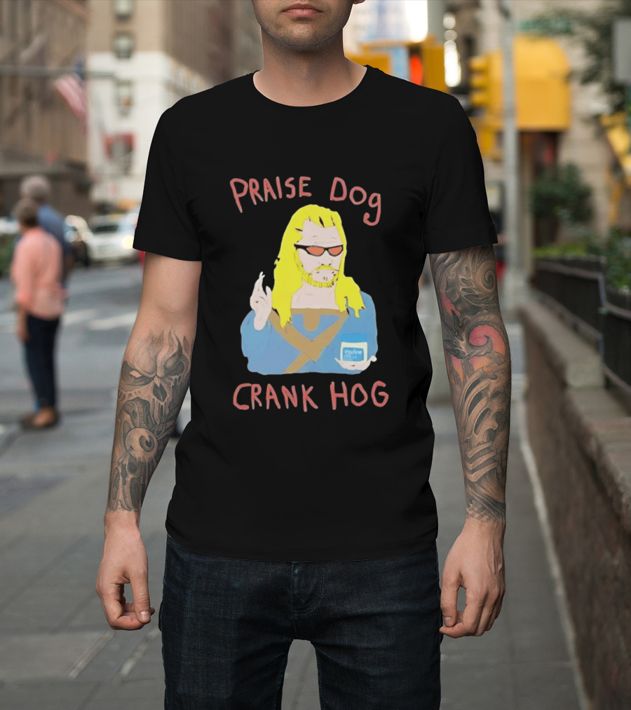 Praise Dog Crank Hog Meme Character With Sunglasses And Long Hair T-Shirt