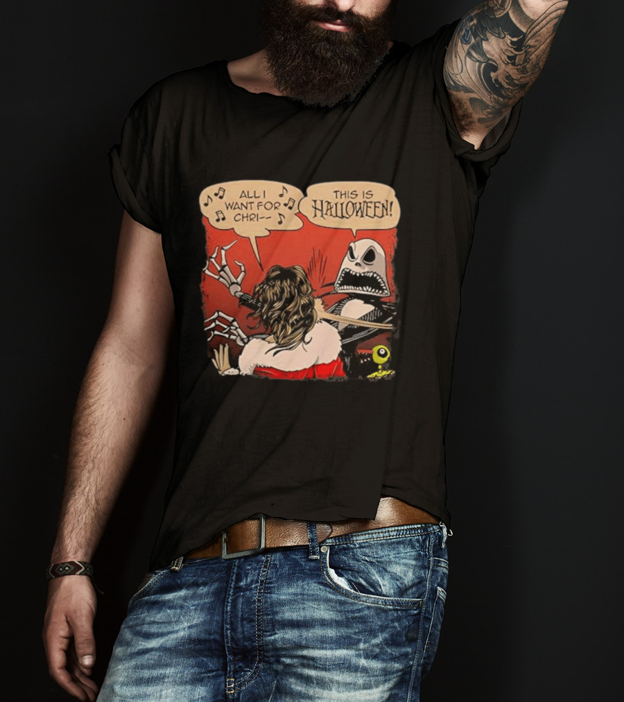 All I Want For Christmas Is This Is Halloween Comic Mashup T-Shirt