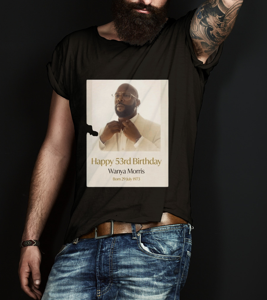Happy 53rd Birthday Wanya Morris Born 29 July 1973 T-Shirt