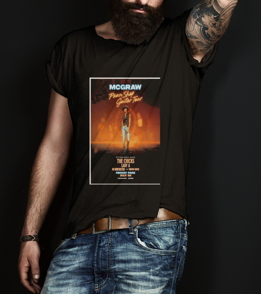 MCGRAW Pawn Shop Guitar Tour Fenway Park July 30 With The Chicks Lady A T-Shirt