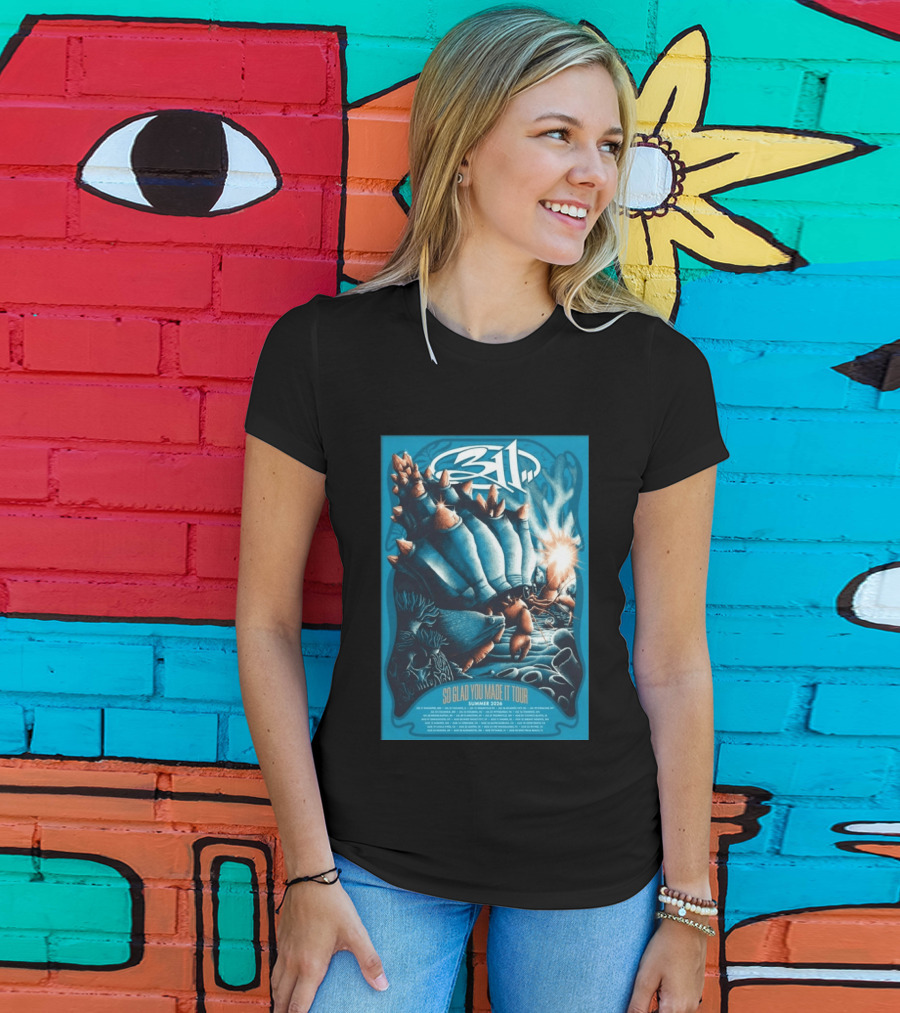 311 So Glad You Made It Tour Summer 2026 Concert Dates Locations T-Shirt