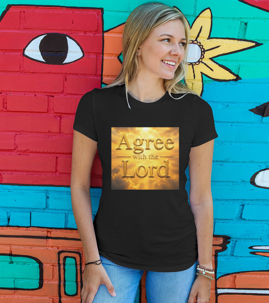 Agree With The Lord Golden Cloudy Sky T-Shirt