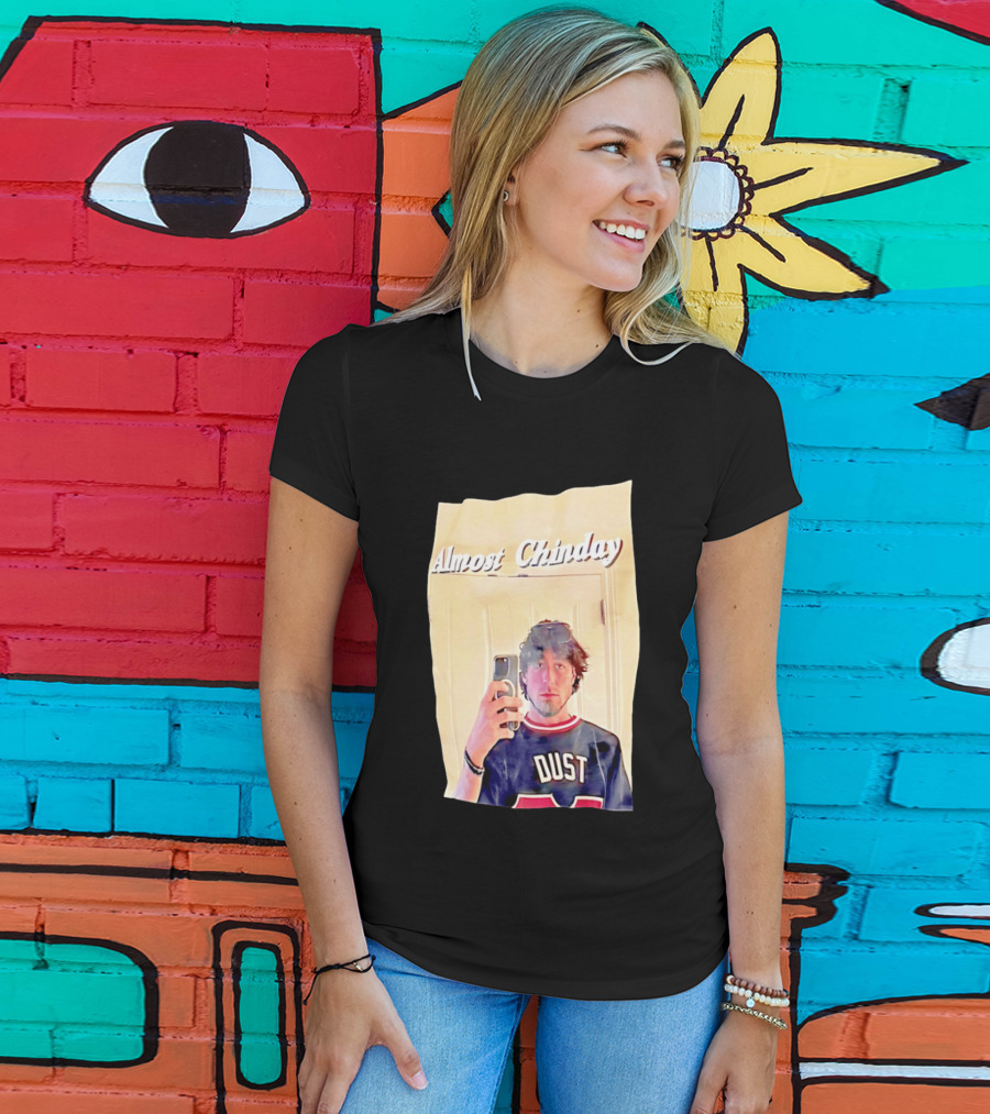 Almost Chinday DUST 77 Mirror Selfie T-Shirt