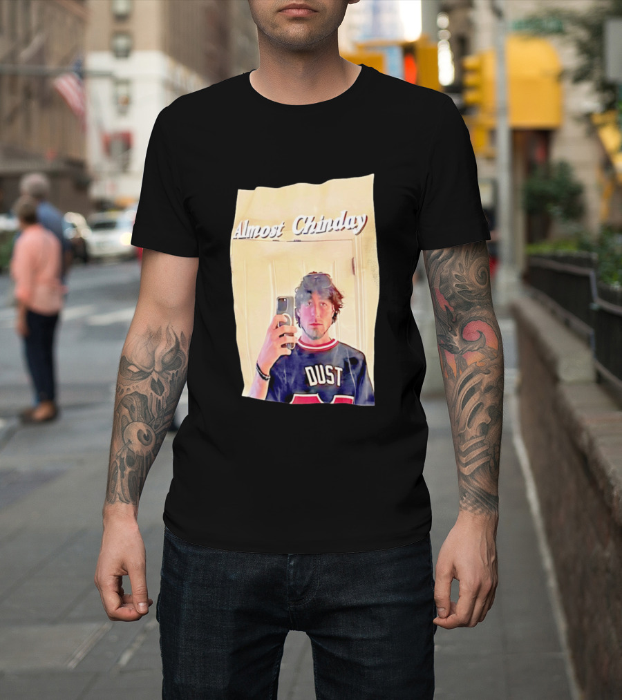 Almost Chinday DUST 77 Mirror Selfie T-Shirt