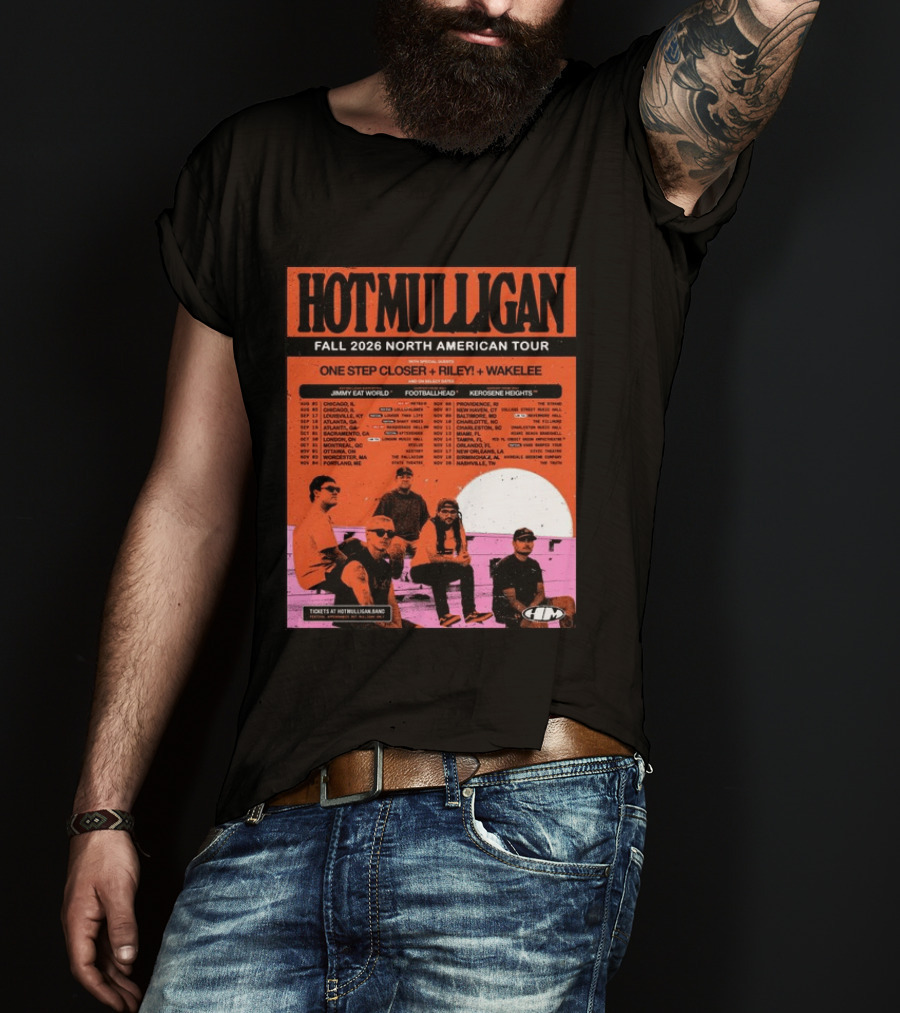 Hot Mulligan Fall 2026 Tour Dates With One Step Closer Riley Wakelee Jimmy Eat World Footballhead Kerosene Heights T-Shirt