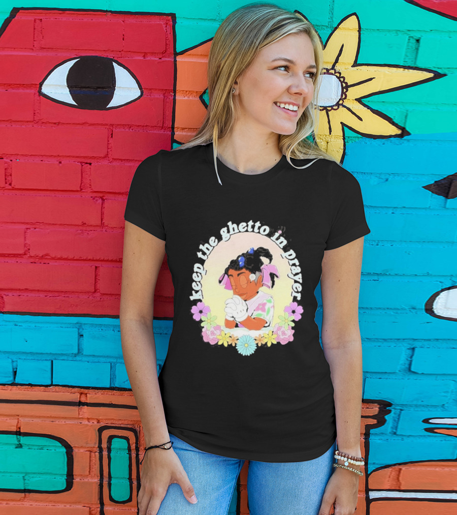 Keep The Ghetto In Prayer Illustration With Floral Accents T-Shirt