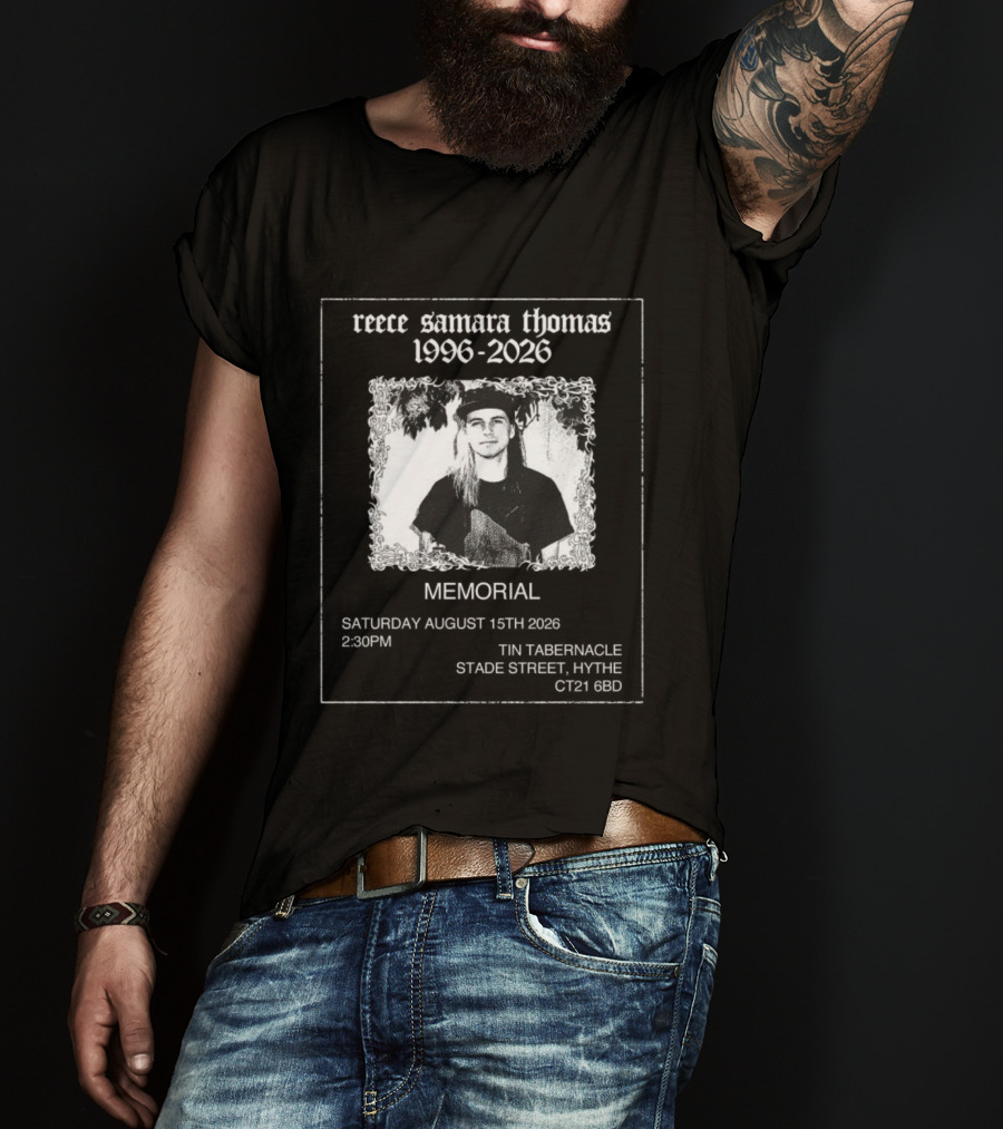 Reece Samara Thomas 1996 2026 Memorial August 15th 2026 Tin Tabernacle Hythe 121 569 T-Shirt