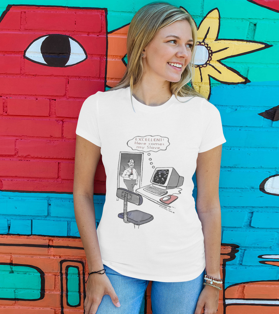 Excellent Here Comes My Slave Computer Retro Humor T-Shirt