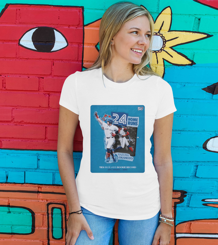 Kazuma Okamoto 24 Home Runs Ties Blue Jays Rookie Record Eric Hinske 2002 T-Shirt