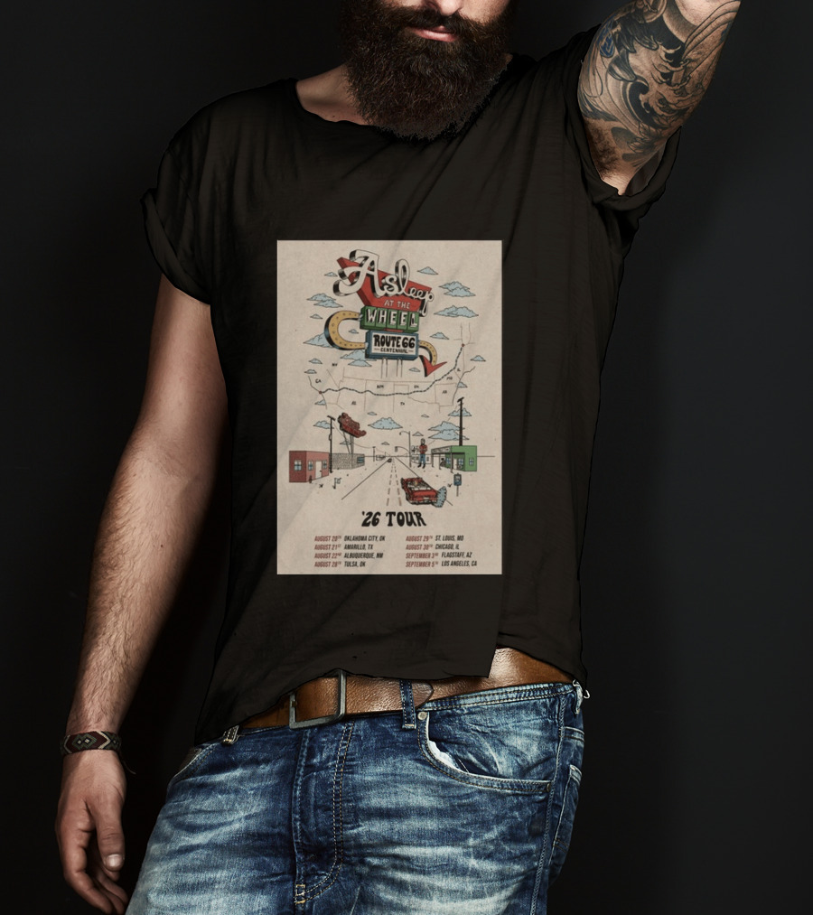 Asleep At The Wheel Route 66 Centennial 2026 Tour Oklahoma City Amarillo Albuquerque Tulsa St. Louis Chicago Flagstaff Los Angeles T-Shirt