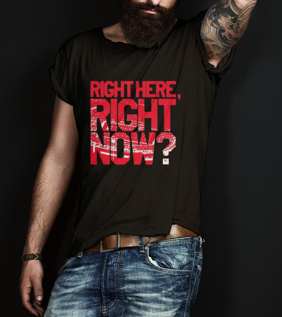 Buffalo Bills Right Here Right Now Where Else Would You Rather Be T-Shirt