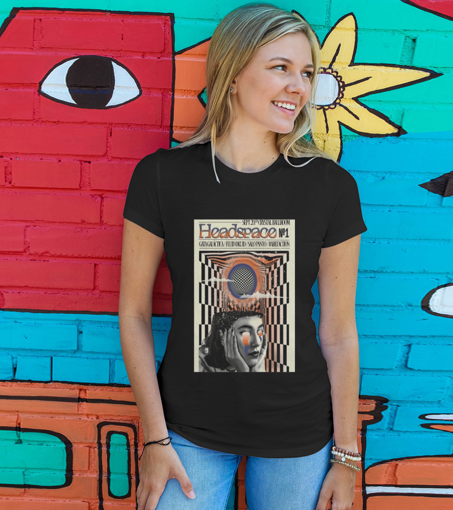 SEPT 20 2025 Crystal Ballroom Headspace No.1 Gata Galactica Fluid Druid Salo Panto Rarefraction T-Shirt