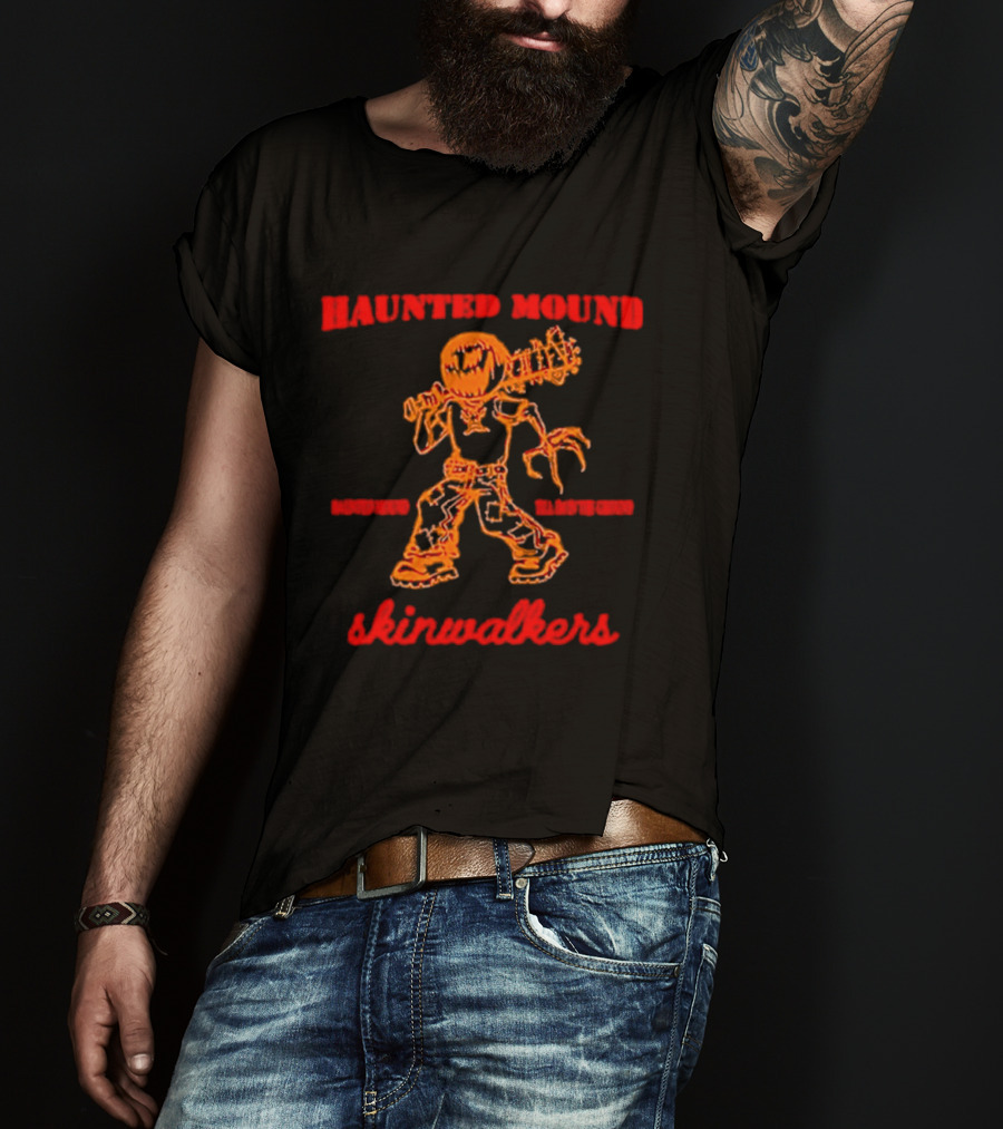 Haunted Mound Skinwalkers Creepy Figure Monster Scary T-Shirt