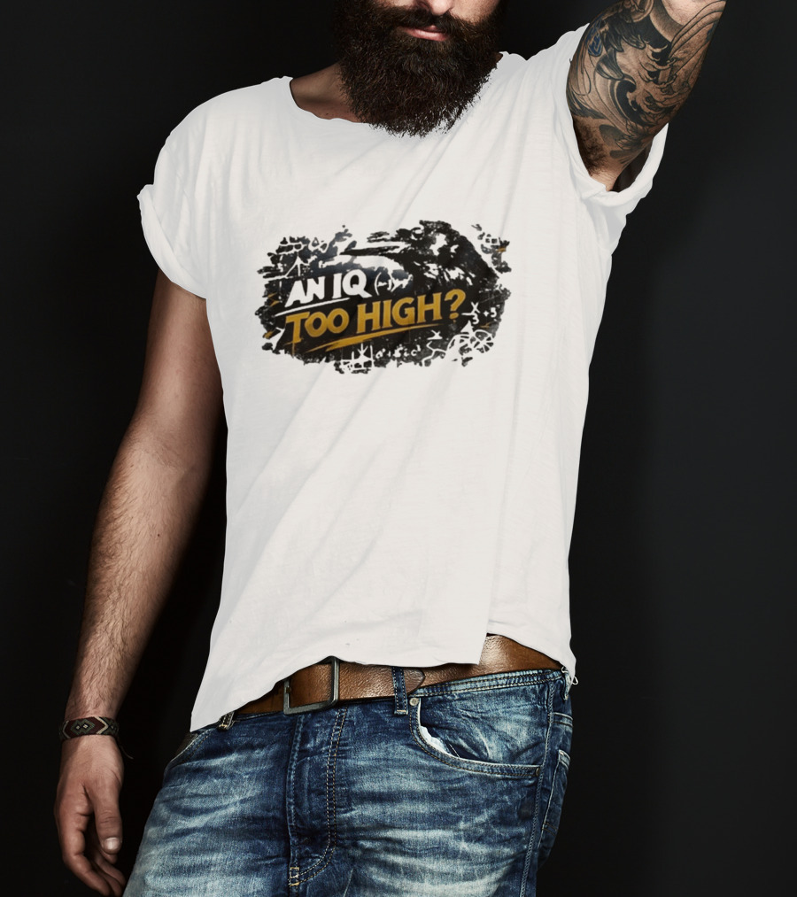 An Iq Too High? Retro Distressed T-Shirt