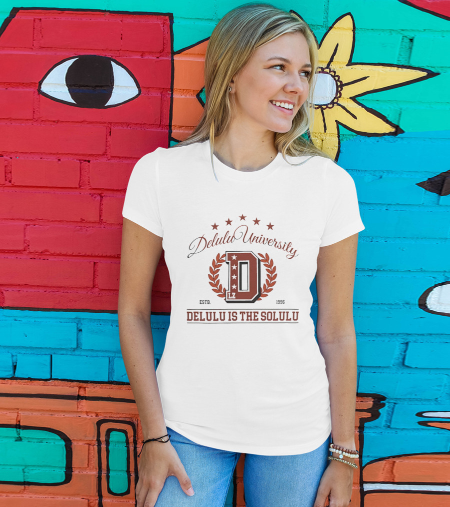Delulu University Delulu Is The Solulu Estb 1996 LZ D Emblem With Stars And Laurel Wreath T-Shirt