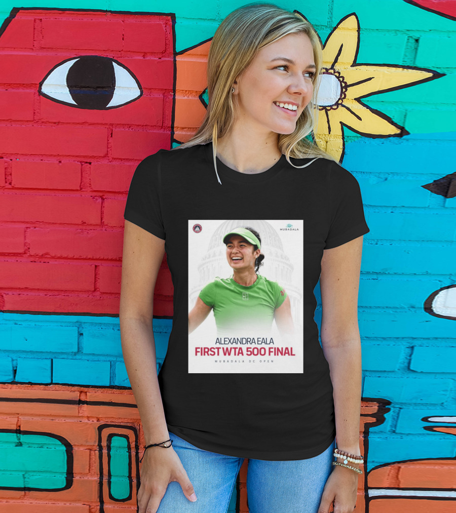 Alexandra Eala First WTA 500 Final Mubadala DC Open Capitol Building T-Shirt
