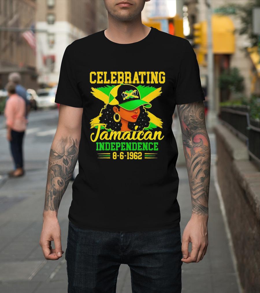 Celebrating Jamaican Independence 1962 Hat Woman And Flag 8 6 1962 T-Shirt