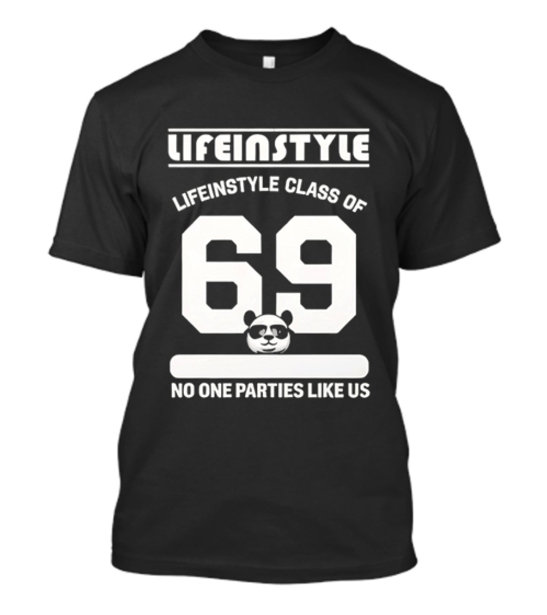 Lifeinstyle Class Of 69 No One Parties Like Us T-Shirt