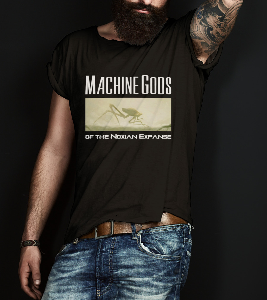 Machine Gods Noxian Expanse Sci Fi Creature T-Shirt
