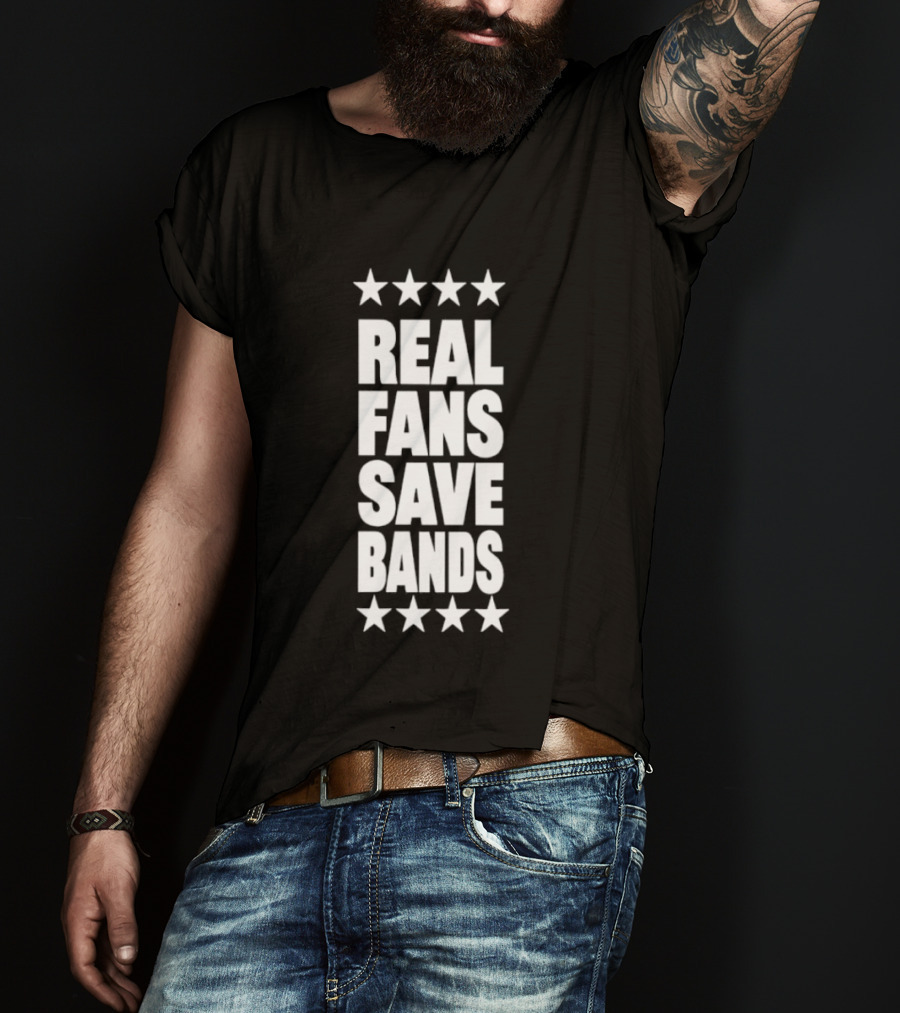 Real Fans Save Bands Music Appreciation Stars T-Shirt