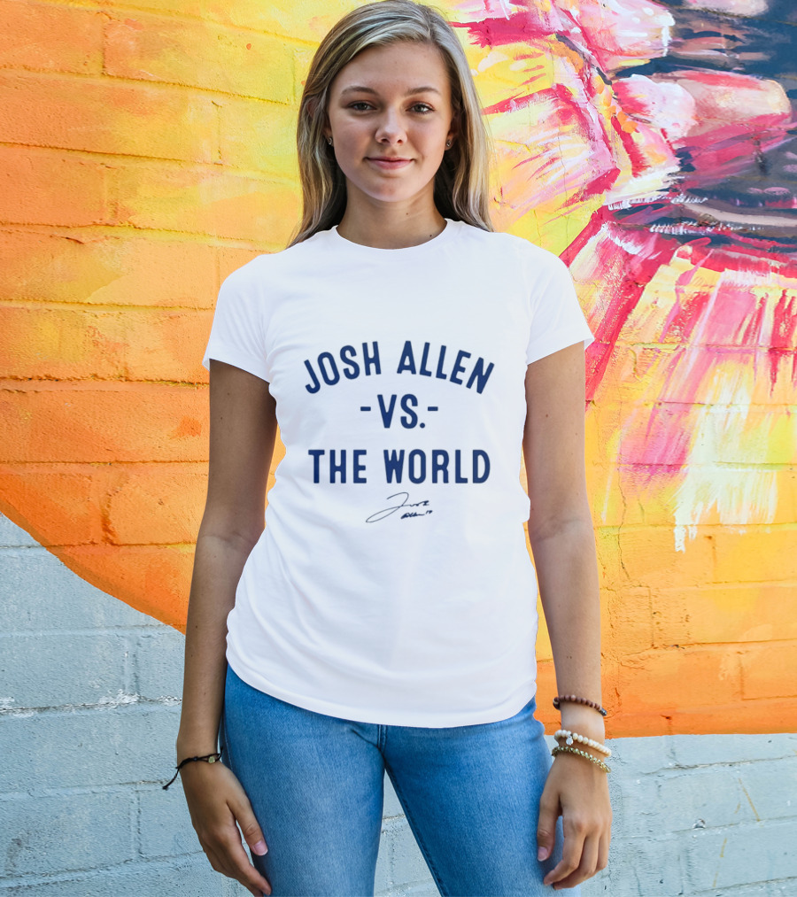 Josh Allen Vs The World Buffalo Bills Signature T-Shirt
