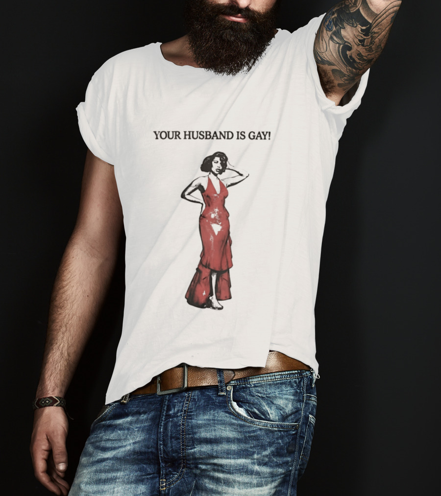 Your Husband Is Gay Woman In Red Dress T-Shirt